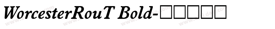 WorcesterRouT Bold字体转换